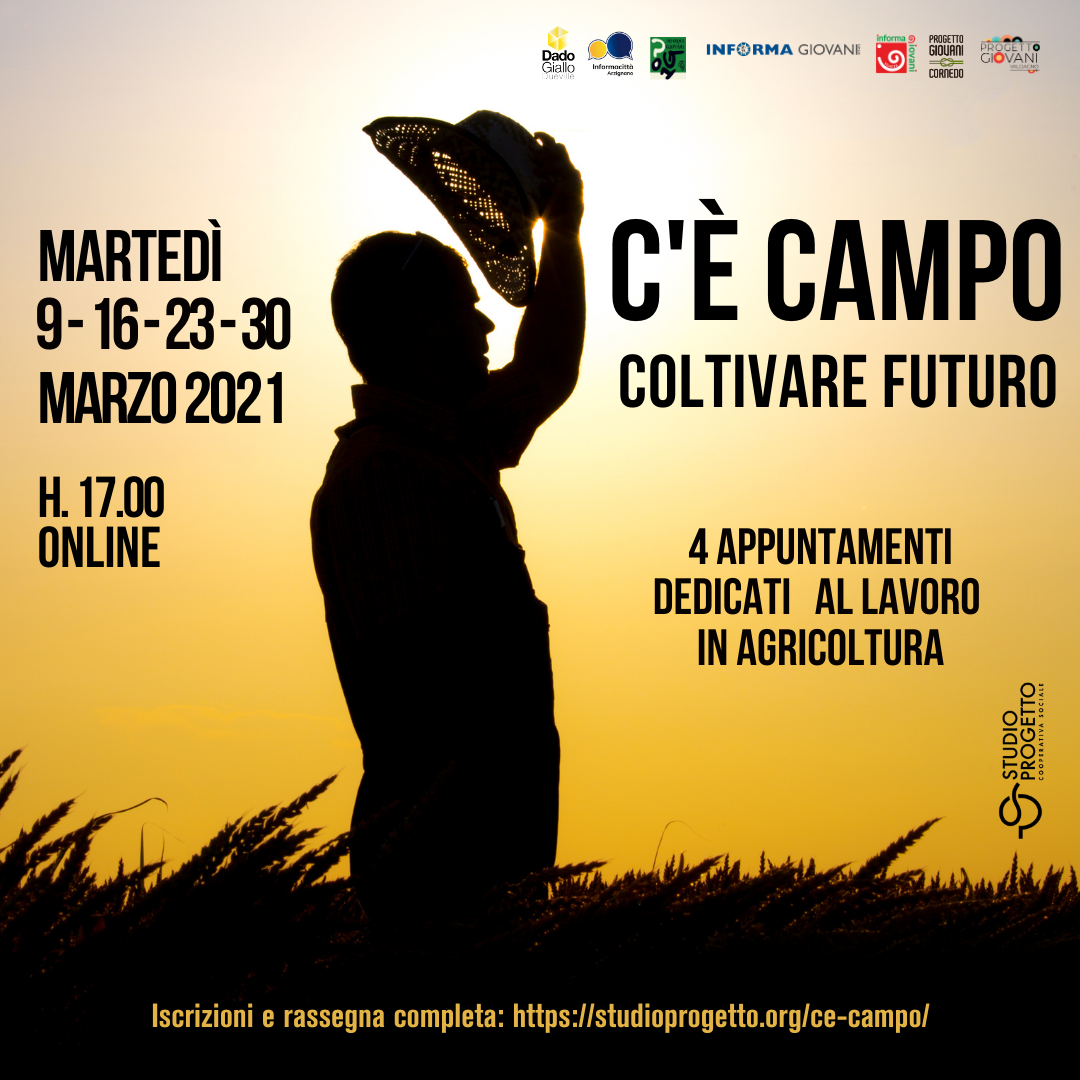 C'È CAMPO. Coltivare Futuro