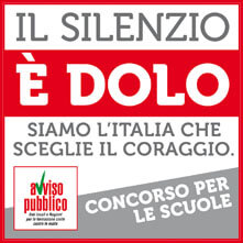 Il silenzio e’ dolo. Siamo l’Italia che sceglie il coraggio