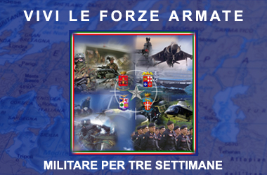 Vivi le Forze Armate: Militare per tre settimane