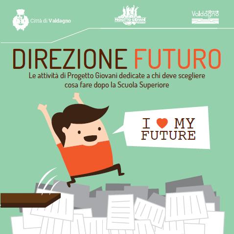 Direzione Futuro ... cosa farai "da grande"? 